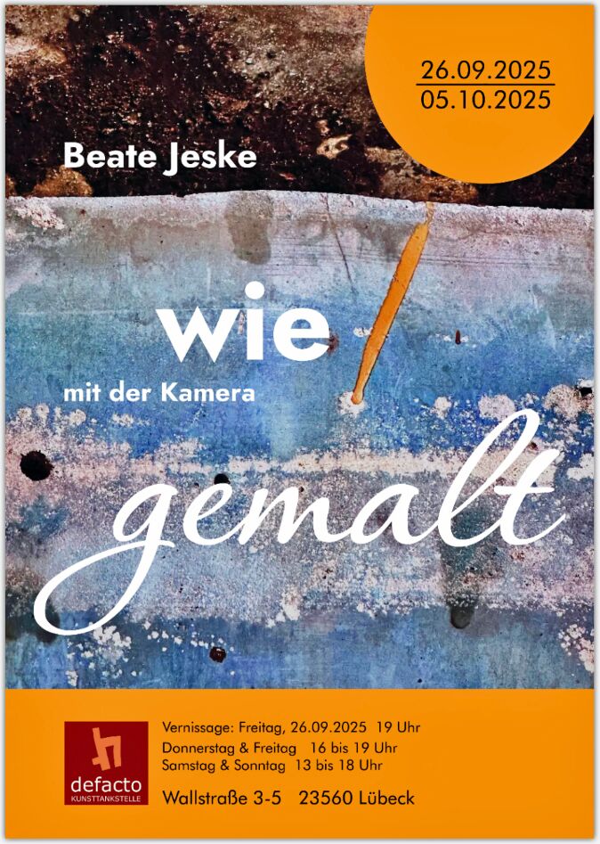 Plakat: "Beate Jeske, wie mit der Kamera gemalt"; Schrift auf dunkelbraun und hellblauem Hintergrund
